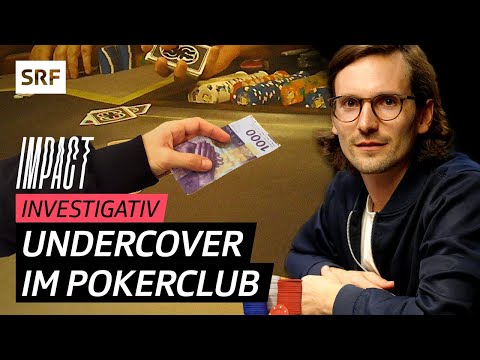 Verbotenes Glücksspiel? – Mit versteckter Kamera im Pokerclub | Impact Investigativ | SRF