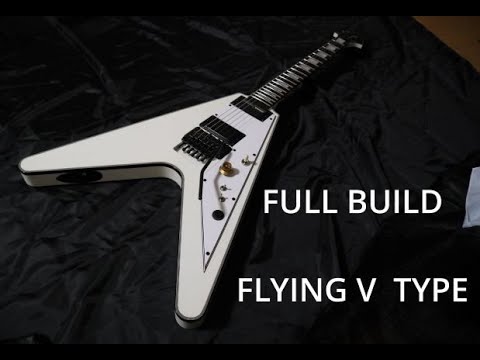 I built a guitar FLYING V TYPE