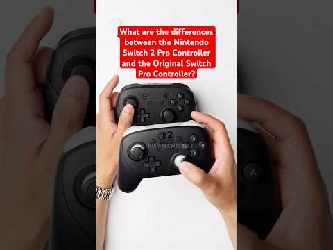 What are the Differences between the Nintendo Switch 2 Pro Controller and the Original Switch?