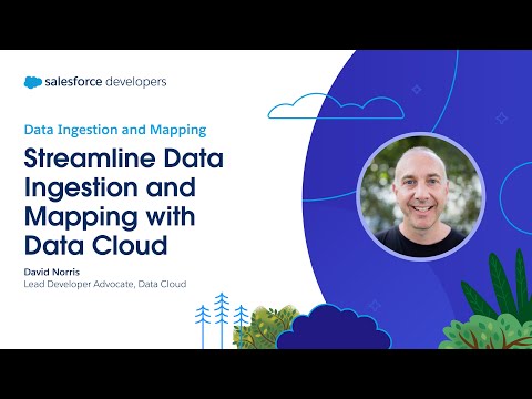 Streamline Data Ingestion and Mapping with Data Cloud (Ch. 2)