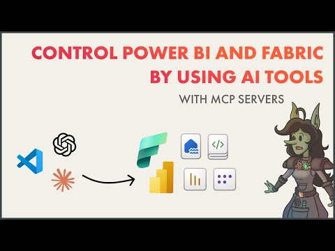 Control Power BI and Fabric by using AI tools (with MCP servers)