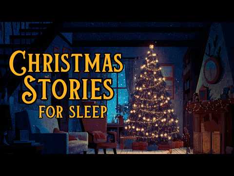 🎄You’ll Be Asleep Before Santa Arrives 🎅 Ultra-Calming Christmas Bedtime Stories for DEEP SLEEP