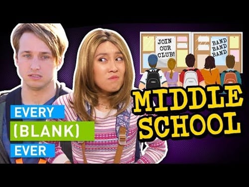 EVERY MIDDLE SCHOOL EVER