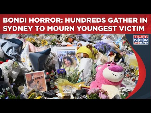 Bondi Shooting: Sydney Mourns Youngest Victims, Hundreds Gather | Tragedy Unites Australia? Watch