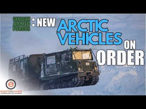 CANADIAN ARMED FORCES: New Arctic Vehicles on Order