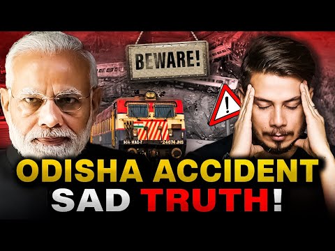 Reality of Odisha Train Accident