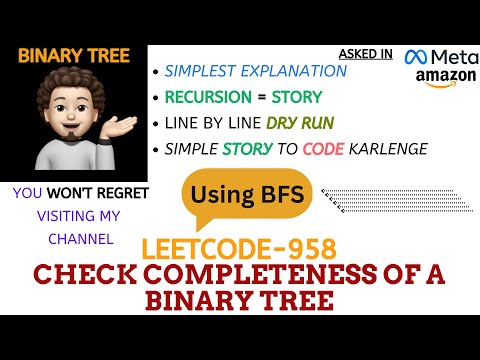 Check Completeness of a Binary Tree (BFS) - (Meta, Amazon) : Explanation ➕ Live Coding