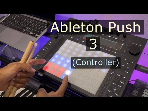 Ableton Push 3 (Controller) Overview
