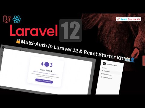 🚀 Multi-Auth & Role-Based Access Control in Laravel 12 & React Starter Kit
