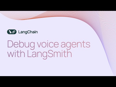 How to debug voice agents with LangSmith