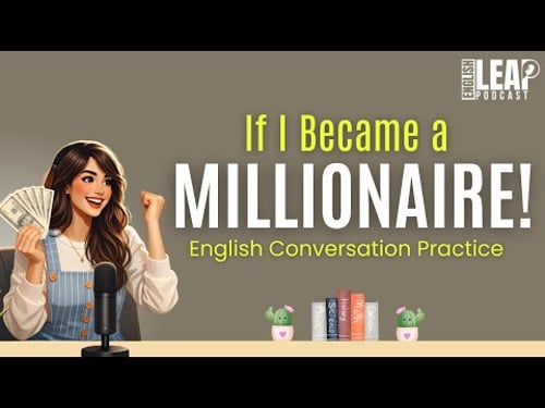 English Podcast for Easy Conversation in Daily Life | If I Woke Up as a Millionaire | Learn English