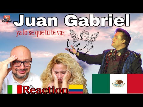 Juan Gabriel 🇲🇽 - Ya Lo Sé Que Tú Te Vas ♬ Reaction and Analysis 🇮🇹Italian And Colombian🇨🇴