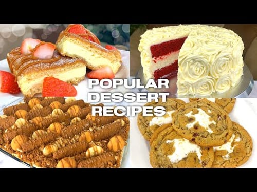 MOST VIEWED DESSERT RECIPES!