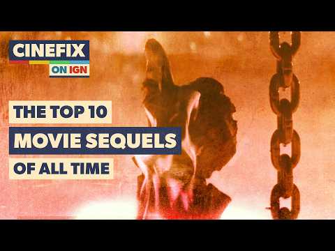 Top 10 Movie Sequels of All Time | A CineFix Movie List