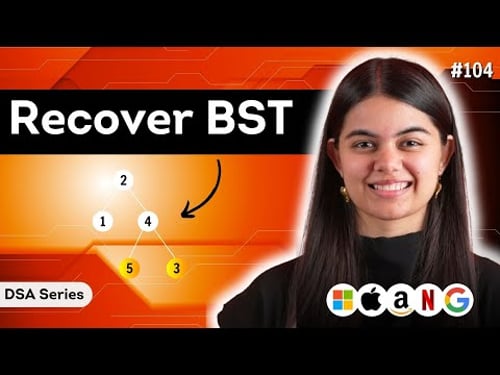 Recover BST | DSA Series : L.104