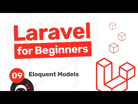 Laravel Tutorial for Beginners #9 - Eloquent Models