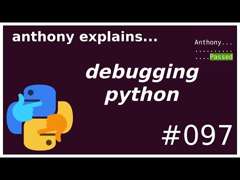 python debugger crash course: pdb / breakpoint (beginner - intermediate) anthony explains #097