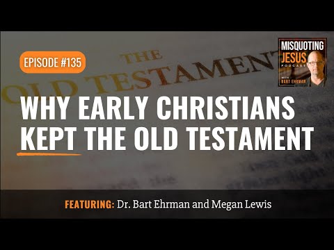 Why Early Christians Kept the Old Testament