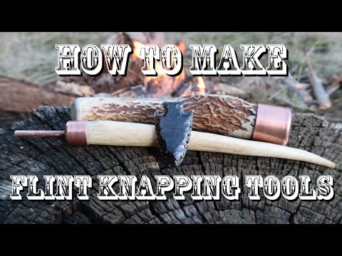 How to Make FLINT KNAPPING TOOLS!! (for Making ARROWHEADS!)
