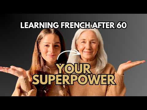 Why Learning French After 60 Is Easier Than You Think