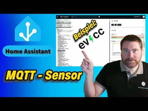 Home Assistant: Schritt für Schritt - MQTT-Sensor mit Hilfe des MQTT-Explorer einrichten.