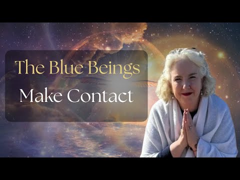The Blue Beings Make Contact