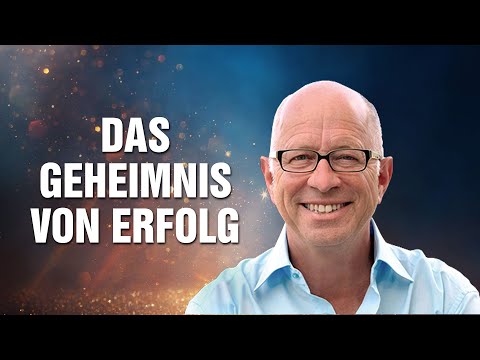 Das Geheimnis von Erfolg: Die Glücks-Formel für Freude, Frieden, Fülle & Freiheit - Robert Betz