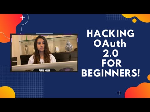 HACKING OAuth 2.0 FOR BEGINNERS!