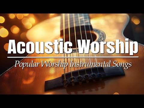 Peaceful Worship Guitar - Soothing and Relaxing Instrumental Music - for Prayer and Meditation
