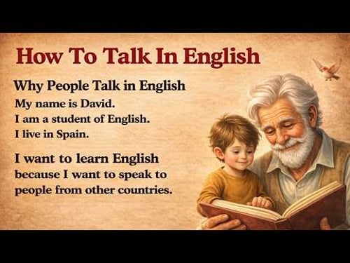 How To Talk In English || Graded Reader || Improve Your English || Listen And Practice || English