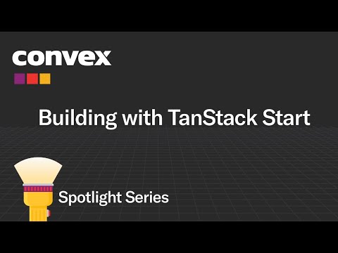 Building with TanStack Start and Convex Demo