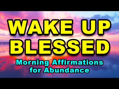 Positive Morning Affirmations | Morning Affirmations for Abundance and Gratitude | Miracle Morning