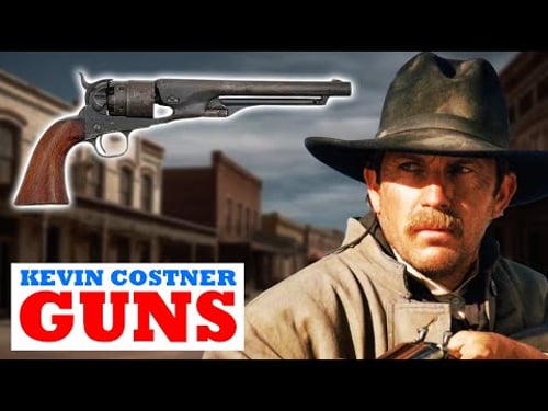 Kevin Costner’s Western Movie Guns – 11 Firearms That Stole the Show