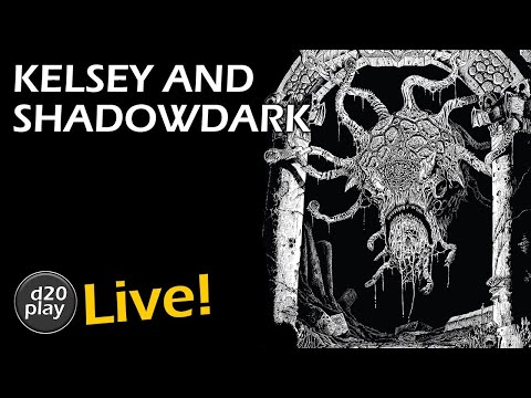 ShadowDark RPG Livestream with Kelsey Dionne! | d20play Live 17