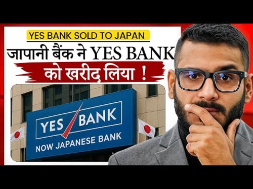 “YES Bank Taken Over by Japanese Bank? Reality Will Shock You