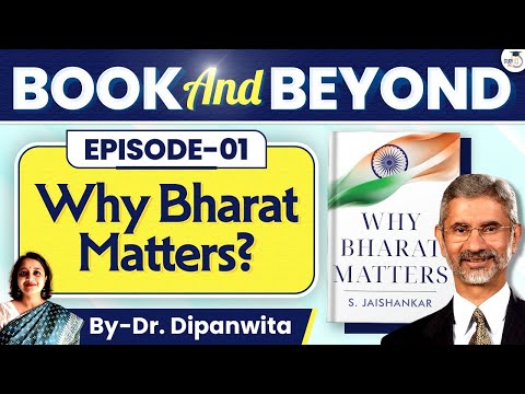Why Bharat Matters by S. Jaishankar | Indian Foreign Minister | EP1: Book & Beyond | UPSC | StudyIQ