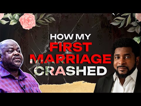 How My First Marriage Crashed | Part 2 | Kingsley Okonkwo & Dr. Olumide Emmanuel