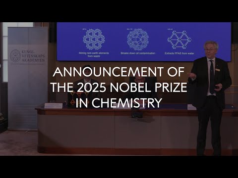 Announcement of the 2025 Nobel Prize in Chemistry