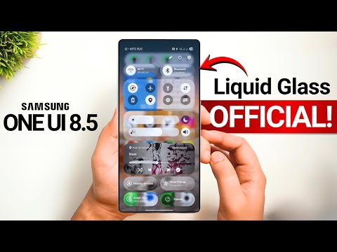 Samsung One UI 8.5 - Liquid Glass!