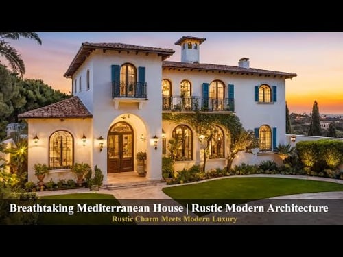 Breathtaking Mediterranean House 🌿 | Rustic Modern Architecture & Timeless Design