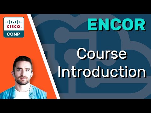 CCNP ENCOR // Course Introduction // ENCOR 350-401 Complete Course