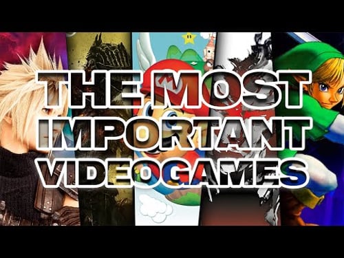 Top 10 Most Important Video Games Ever Made