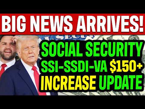 SOCIAL SECURITY: Monthly $150+ Increase! SSA SSI SSDI VA | New Bill Arrives