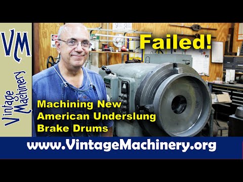 Failed Project: Machining Brake Drum Castings for an Antique American Underslung Automobile
