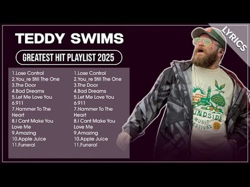 TEDDY SWIMS Full Album 2025 (Lyrics) | Best Songs Hits Playlist 2025