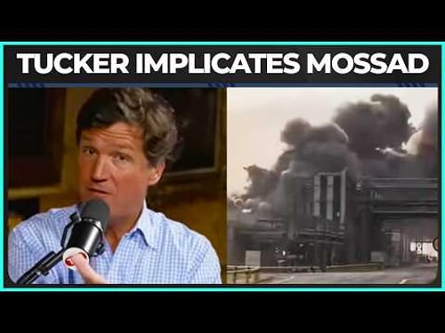 Tucker: Mossad BUSTED For False Flag Operations