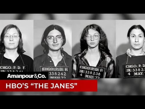 Before Roe v. Wade, There Were “The Janes,” an Underground Abortion Network | Amanpour and Company