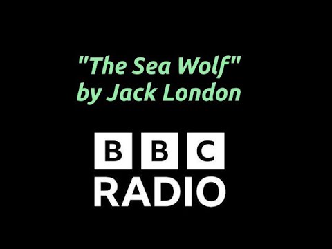 "The Sea Wolf" by Jack London BBC Radio 1991