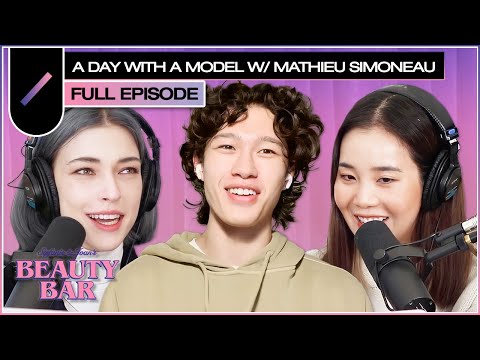 Day in the Life of a Male Model with Mathieu Simoneau | Beauty Bar S2 Ep. #8