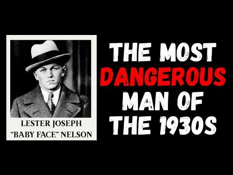 The Insane Story of Baby Face Nelson: Public Enemy Number One